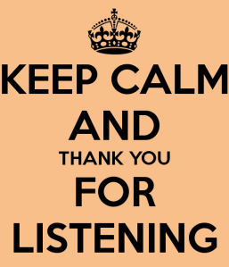 keep-calm-and-thank-you-for-listening-32